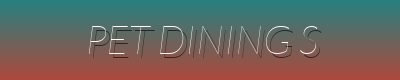 Pet Dining, Smart Tech, Fashion & Training Solutions